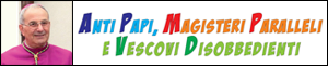 Antipapi, Magisteri paralleli e Vescovi disobbedienti