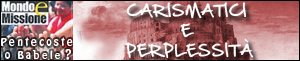 Carismatici: perplessita'