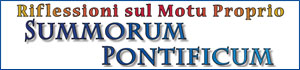 Riflessioni sul Motu Proprio Summorum Pontificum a cura di Don Guglielmo Fichera