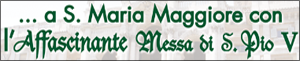 Foto messa San Pio V - Santa Maria Maggiore
